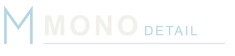 MONO Detail